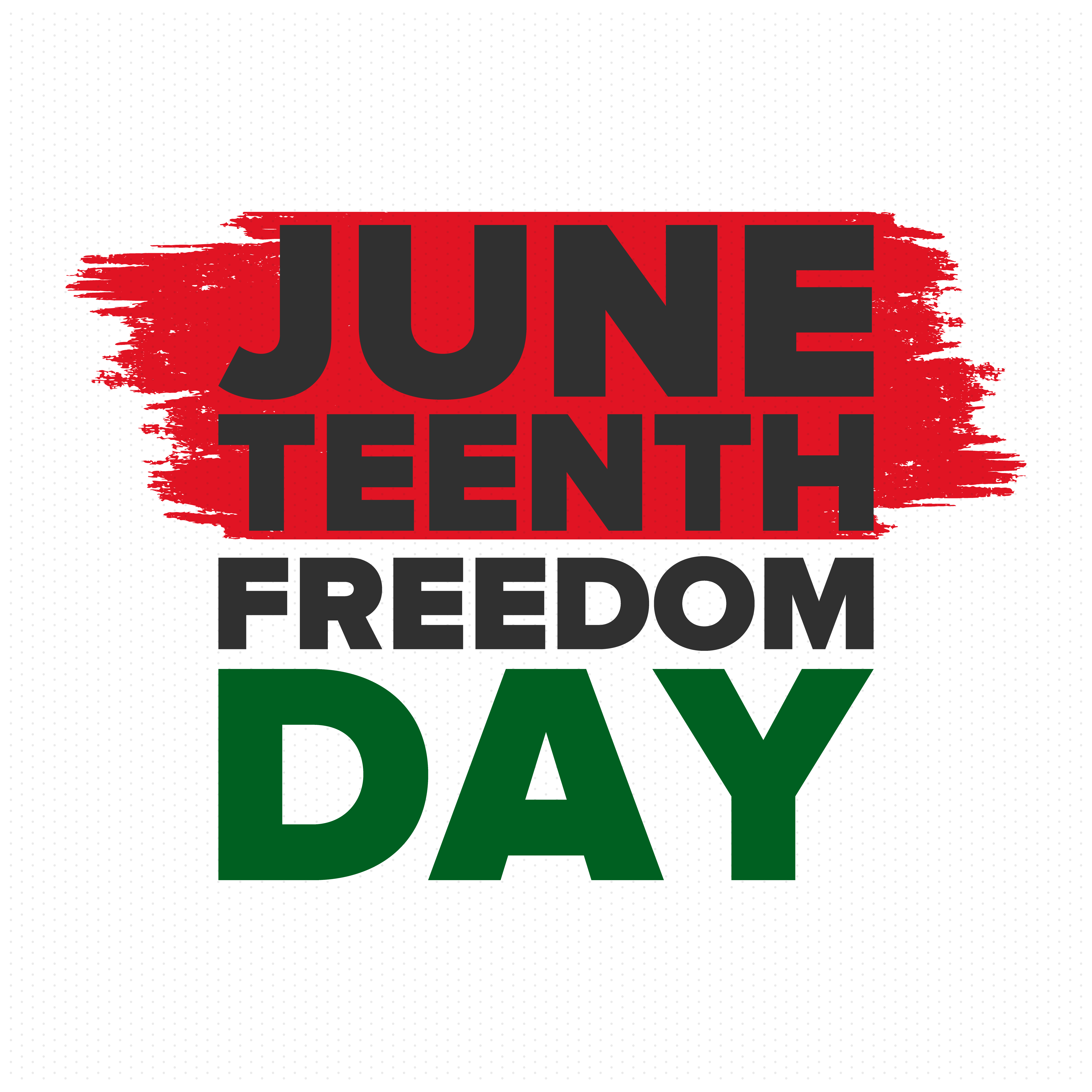 Juneteenth Freedom Day